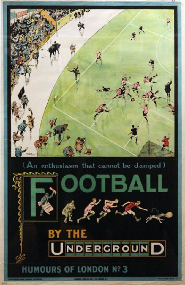 Ein Plakat an einer Wand, das Zuschauer bei einem Fußballspiel in einem Stadion zeigt, mit der Aufschrift "Fußball von der U-Bahn - Londoner Humor Nr. 3" darüber.